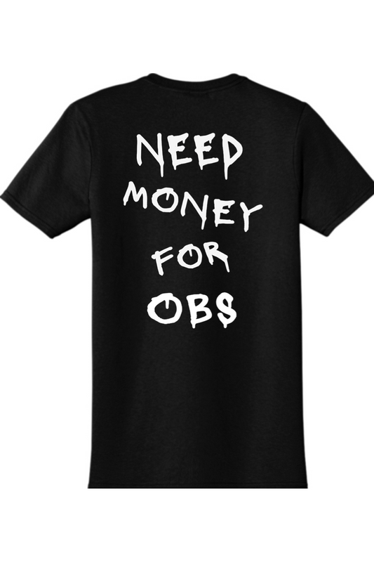 Need money For OBS T shirt